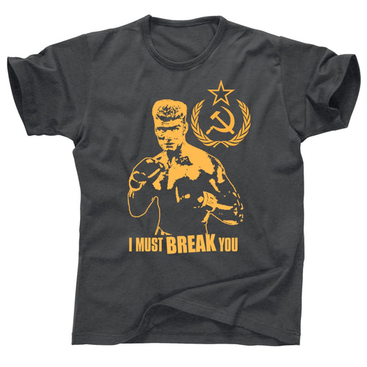 Ivan Drago I Must Break You Dolph Lundgren ROCKY Balboa 4 IV movie Sylvester Stallone boxing gym Russian ussr usa Conor Mcgregor tee t shirt