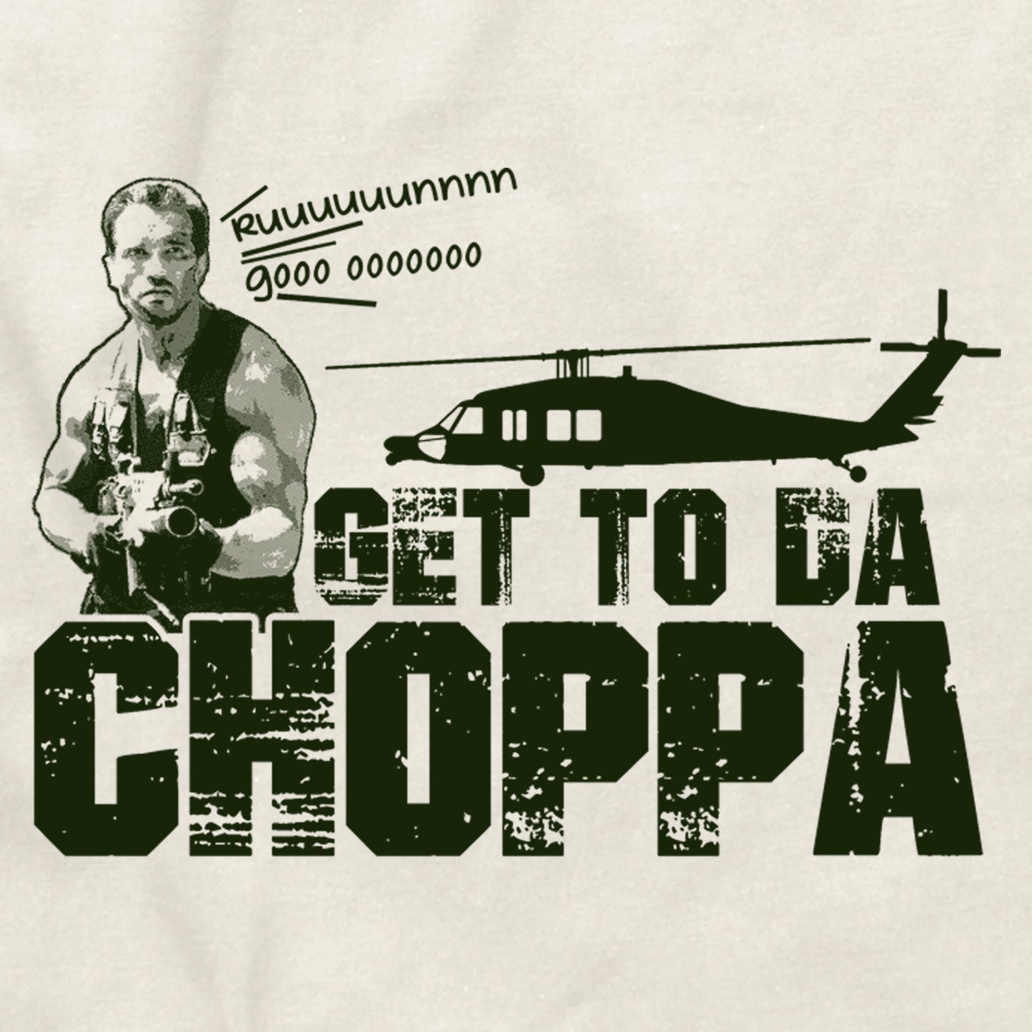 The Predator 2 3 get to the da choppa chopper Arnold Schwarzenegger  Carl Weathers Jesse Ventura Dutch Dillon Blain Shane Black tee T Shirt