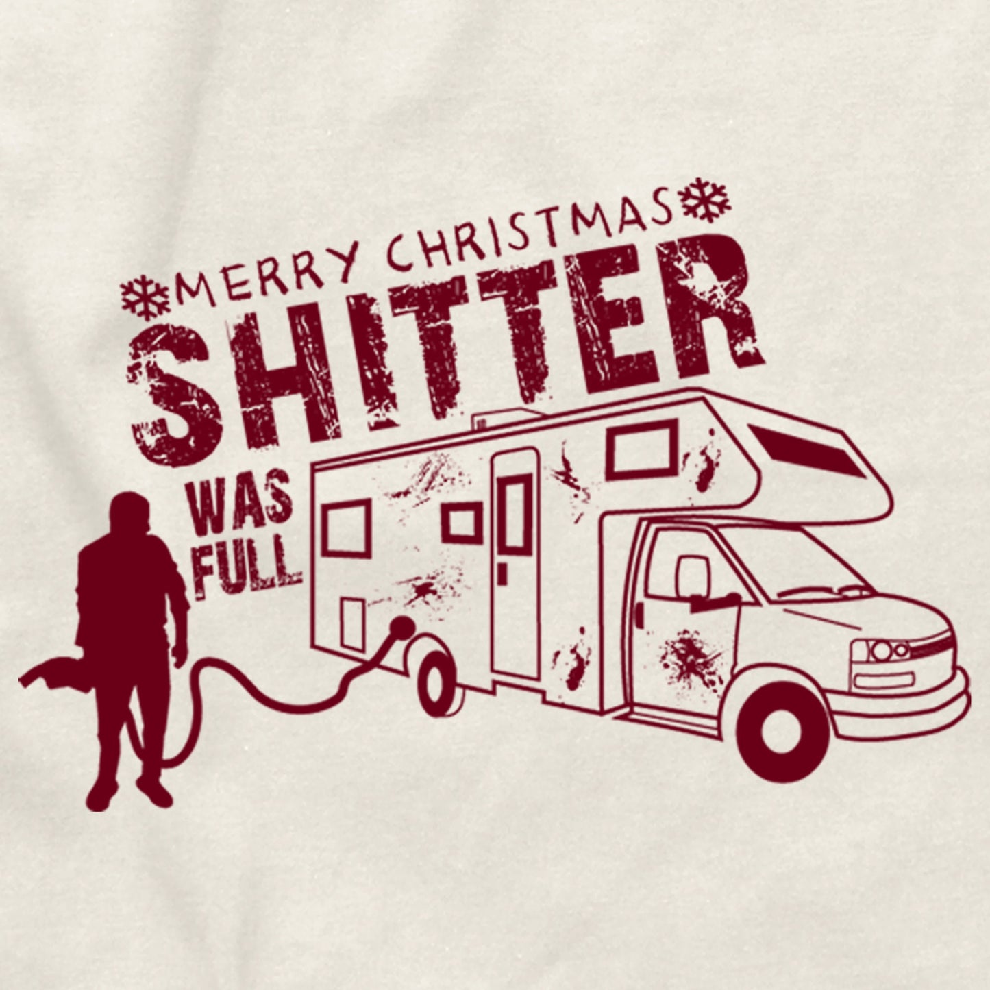 Randy Quaid Cousin Eddie shitter's Shitter Was Full National Lampoons Christmas Vacation Clark Griswold Family Truckster movie Tee T shirt