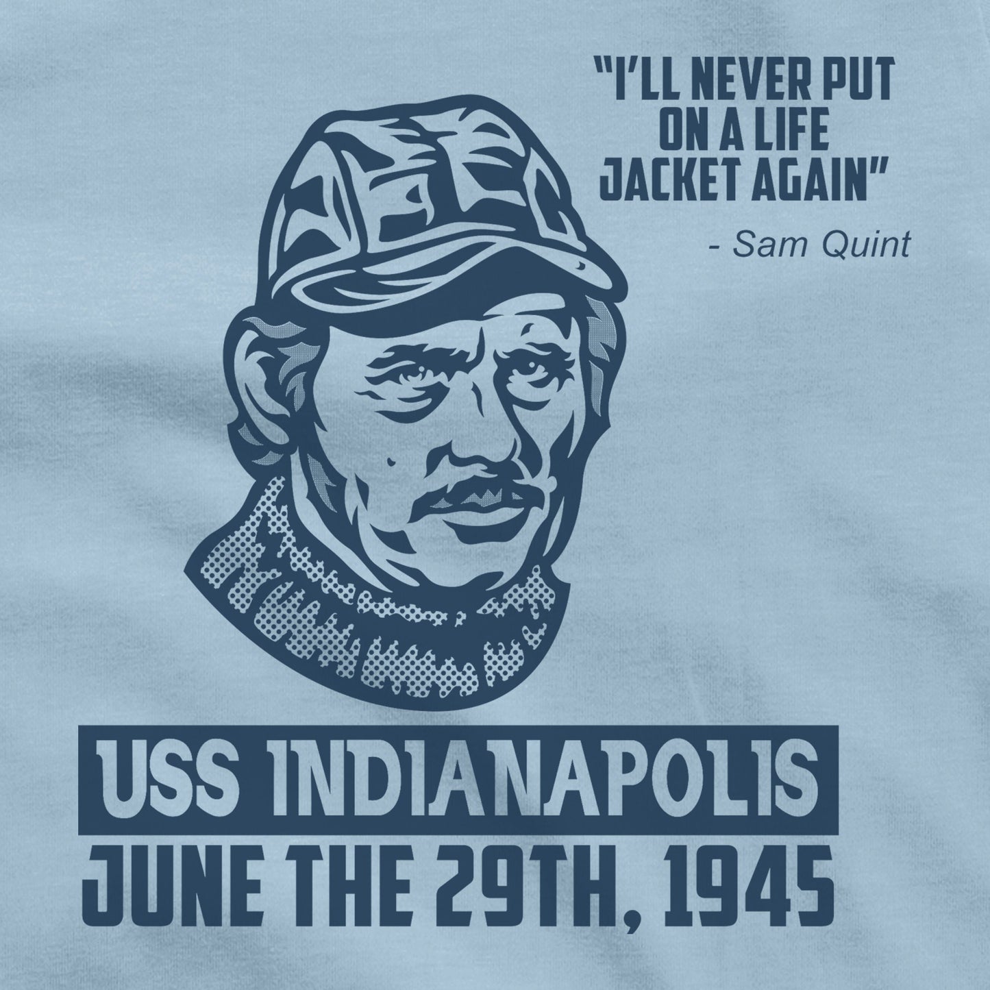 Jaws Sam Quint USS Indianapolis speech June 29th 1945 United States Navy blue WWII WW2 World War 2 1 story legend vintage cotton tee t shirt